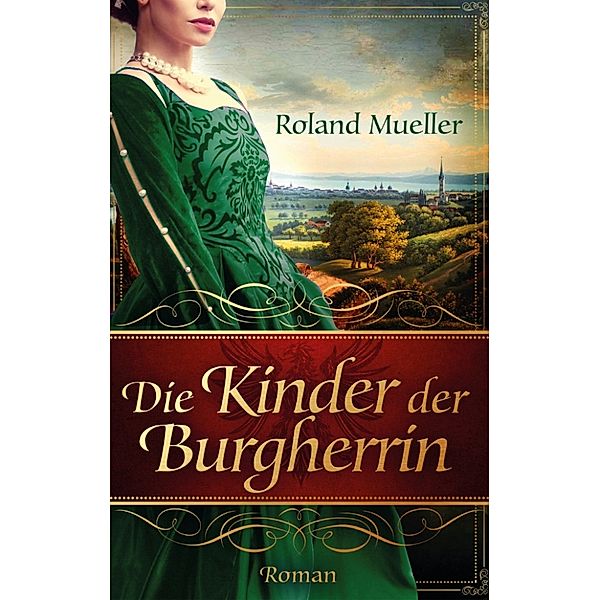 Die Kinder der Burgherrin, Roland Mueller