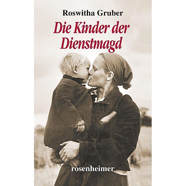 Die Kinder der Dienstmagd, Roswitha Gruber