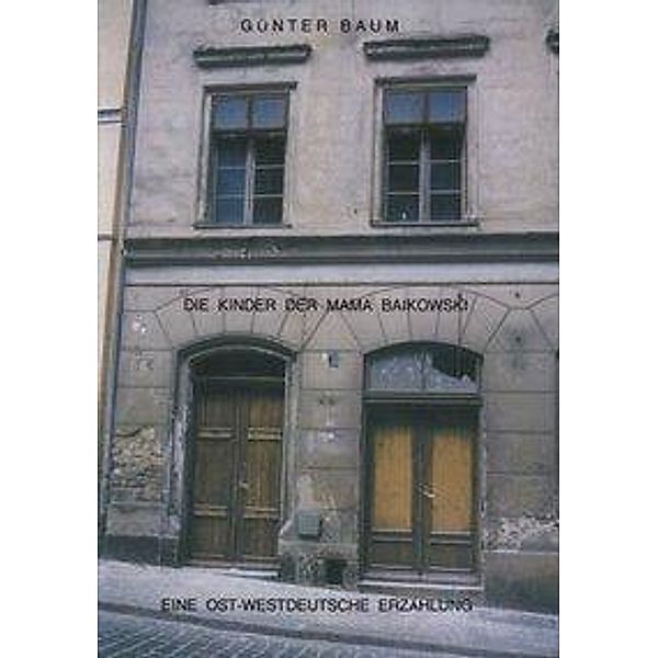 Die Kinder der Mama Baikowski, Günter Baum