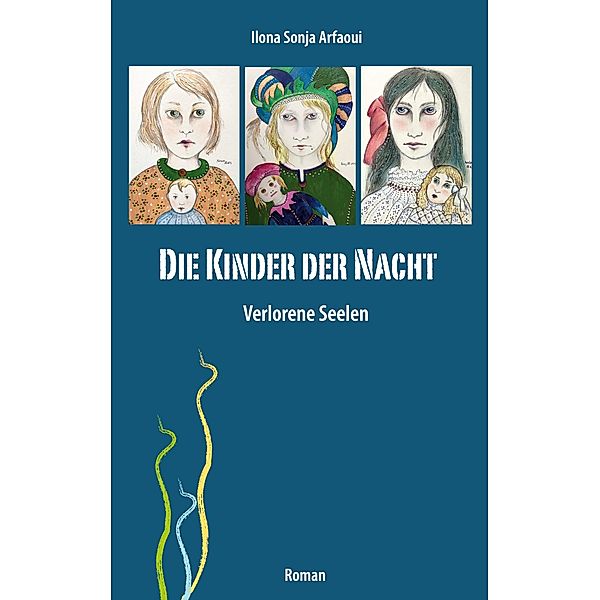 Die Kinder der Nacht, Ilona Sonja Arfaoui