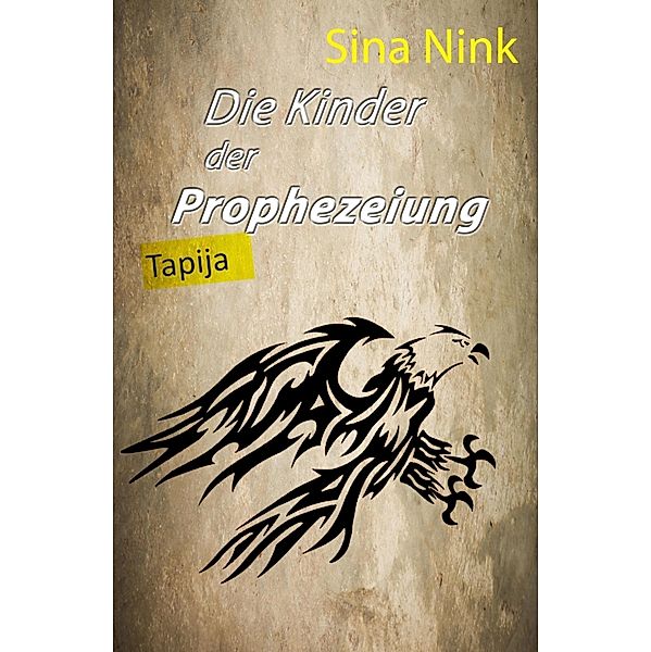 Die Kinder der Prophezeiung, Sina Nink