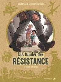 Die Kinder der Résistance: Band 1: Erste Aktionen