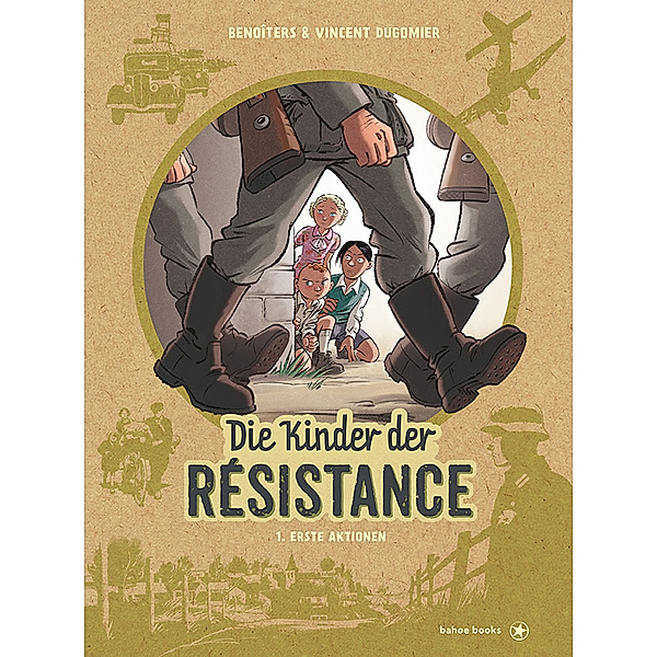 Die Kinder der Resistance.Bd.1, BenoÎt Ers, Vincent Dugomier