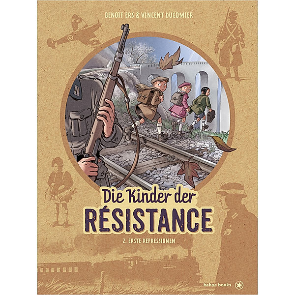 Die Kinder der Résistance.Bd.2, Vincent Dugomier, Benoît Ers