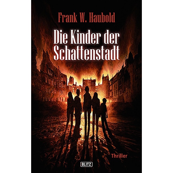 Die Kinder der Schattenstadt, Frank Haubold