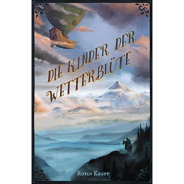 Die Kinder der Wetterblüte, Robin Krupp