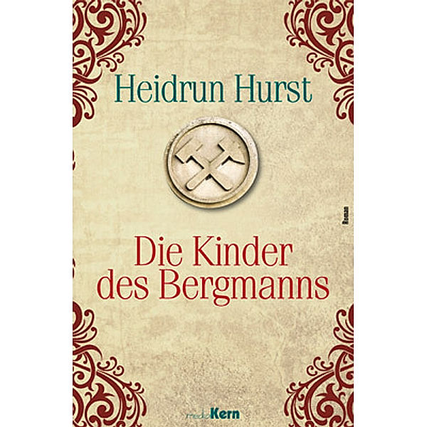 Die Kinder des Bergmanns, Heidrun Hurst