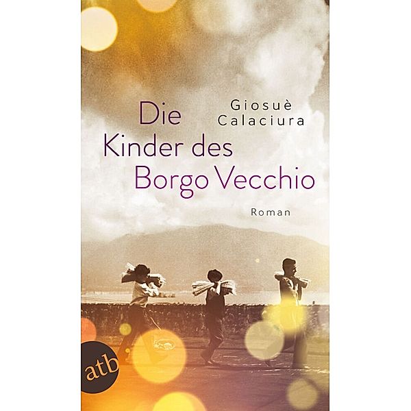 Die Kinder des Borgo Vecchio, Giosuè Calaciura