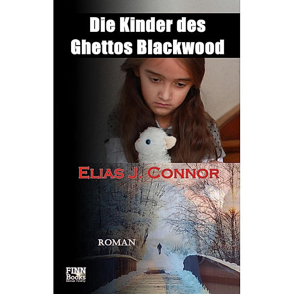 Die Kinder des Ghettos Blackwood, Elias J. Connor