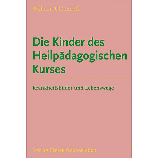 Die Kinder des Heilpädagogischen Kurses, Wilhelm Uhlenhoff