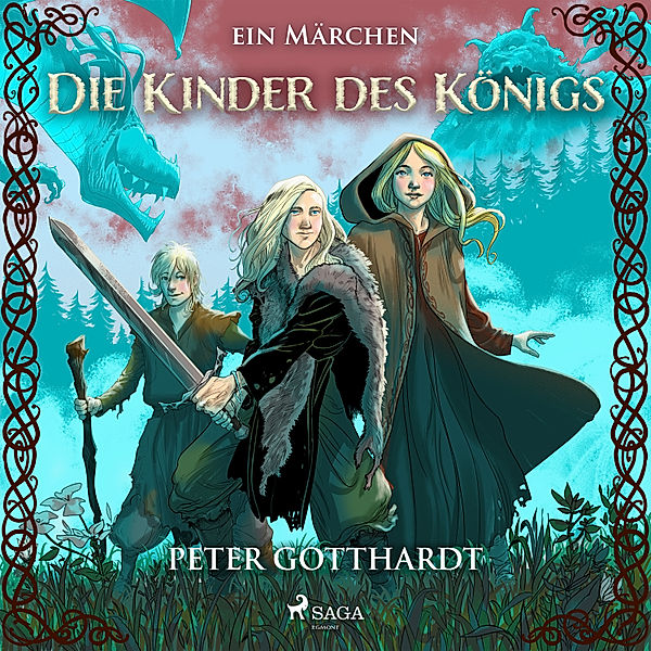 Die Kinder des Königs  – ein Märchen, Peter Gotthardt