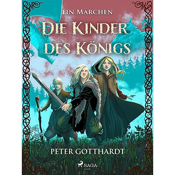 Die Kinder des Königs  - ein Märchen / Kongebørn Bd.1, Peter Gotthardt