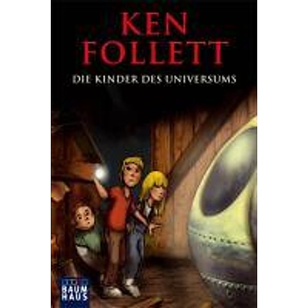 Die Kinder des Universums, Ken Follett