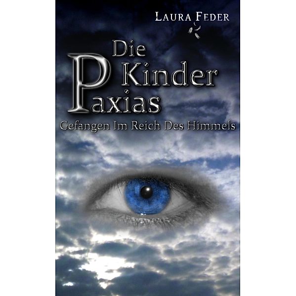 Die Kinder Paxias (Leseprobe XXL), Laura Feder