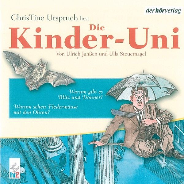 Die Kinder-Uni - Die Kinder-Uni Bd 3 - 2. Forscher erklären die Rätsel der Welt, Ulla Steuernagel, Ulrich Janßen