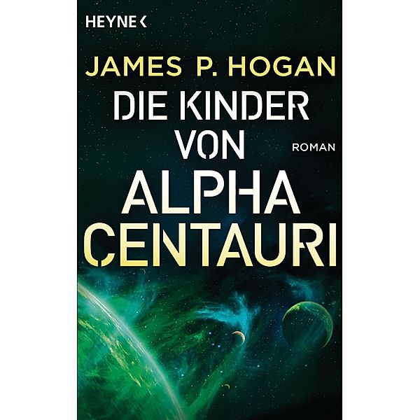 Die Kinder von Alpha Centauri, James P. Hogan