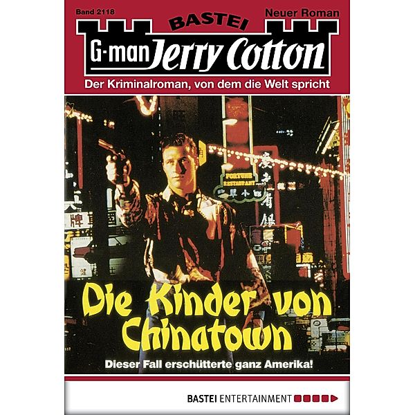 Die Kinder von Chinatown / Jerry Cotton Bd.2118, Jerry Cotton