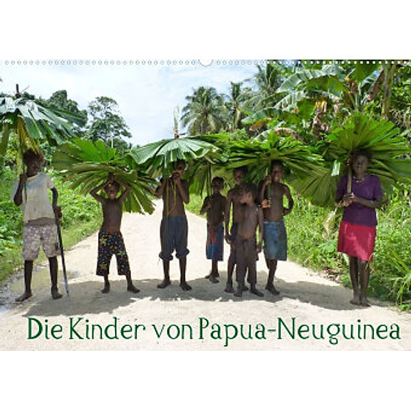 Die Kinder von Papua Neuguinea (Wandkalender 2022 DIN A2 quer), André Hähnke und Peter Möller