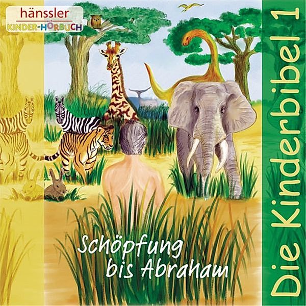 Die Kinderbibel - 1 - Schöpfung bis Abraham, Die Bibel