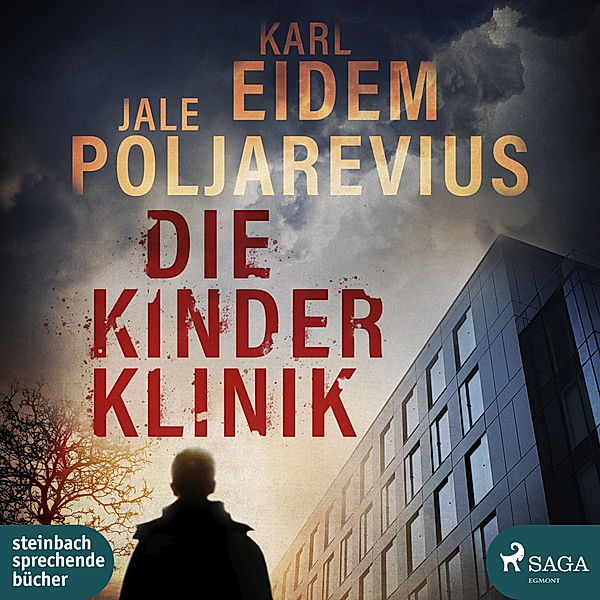 Die Kinderklinik,2 Audio-CDs, Jale Poljarevius, Karl Eidem