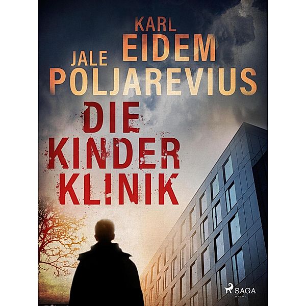 Die Kinderklinik / Hannah Kaufman Bd.1, Karl Eidem, Jale Poljarevius