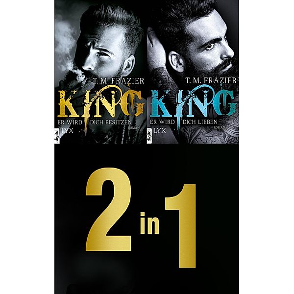 Die King-Dilogie: Zwei Romane in einem E-Book / King-Reihe, T. M. Frazier