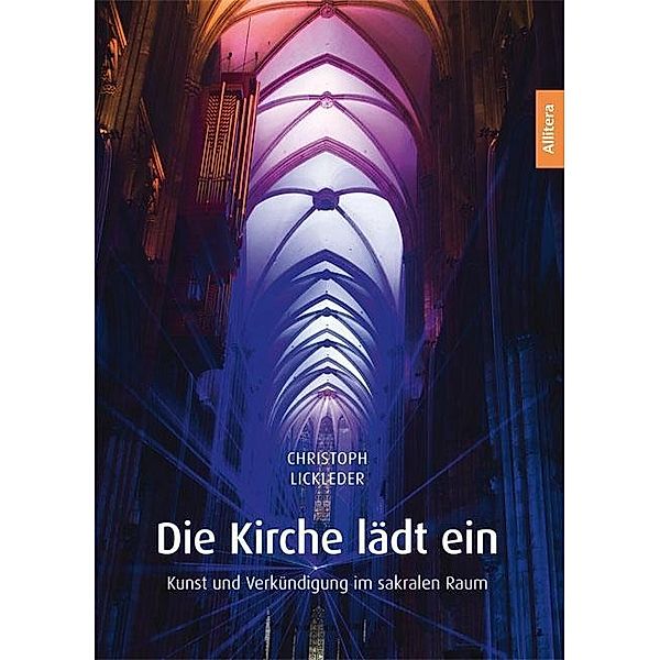 Die Kirche lädt ein, Christoph Lickleder