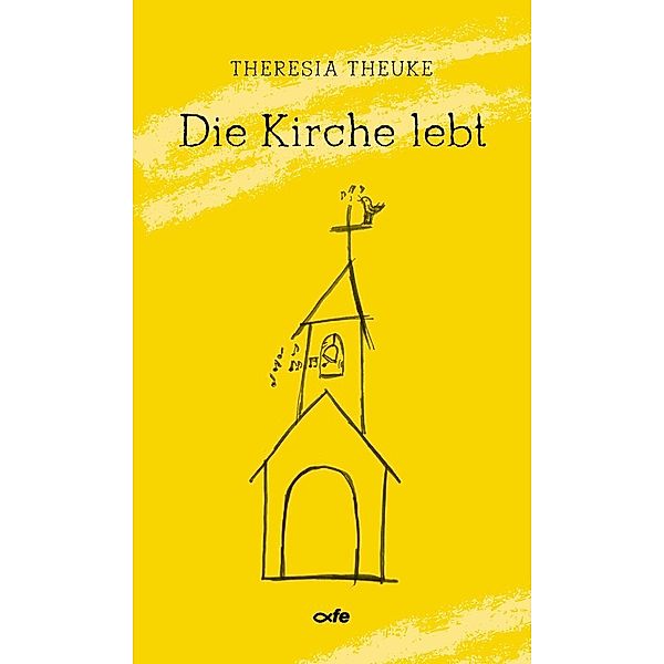 Die Kirche lebt, Theresia Theuke