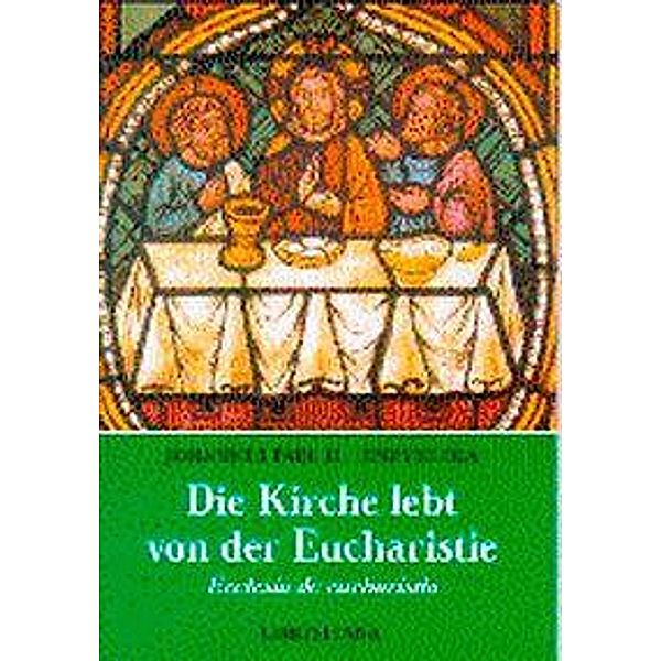 Die Kirche lebt von der Eucharistie, Johannes Paul II.