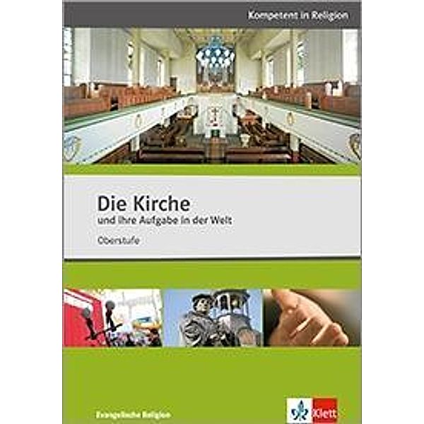 Die Kirche und ihre Aufgabe in der Welt, Lehrerband Evangelische Religion, Andrea Fröchtling, Karsten Wernecke