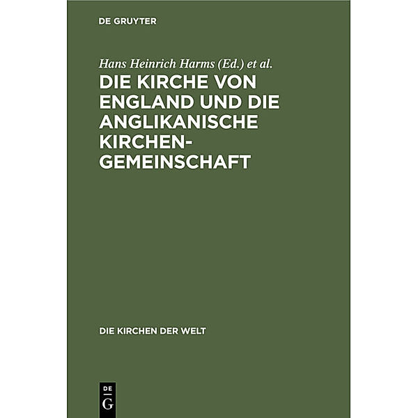 Die Kirche von England und die Anglikanische Kirchengemeinschaft