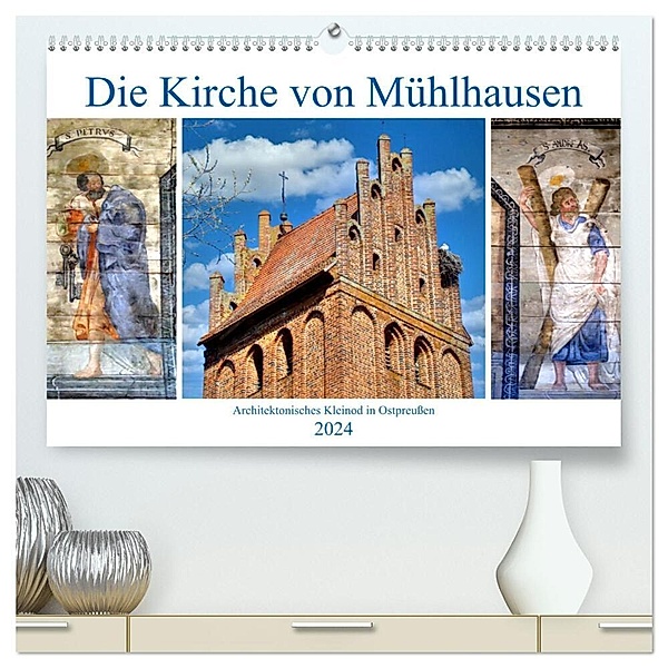 Die Kirche von Mühlhausen - Ein architektonisches Kleinod in Ostpreussen (hochwertiger Premium Wandkalender 2024 DIN A2 quer), Kunstdruck in Hochglanz, Henning von Löwis of Menar