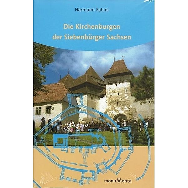 Die Kirchenburgen der Siebenbürger Sachsen, Hermann Fabini