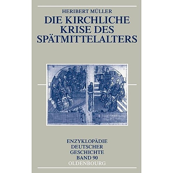 Die kirchliche Krise des Spätmittelalters / Jahrbuch des Dokumentationsarchivs des österreichischen Widerstandes, Heribert Müller