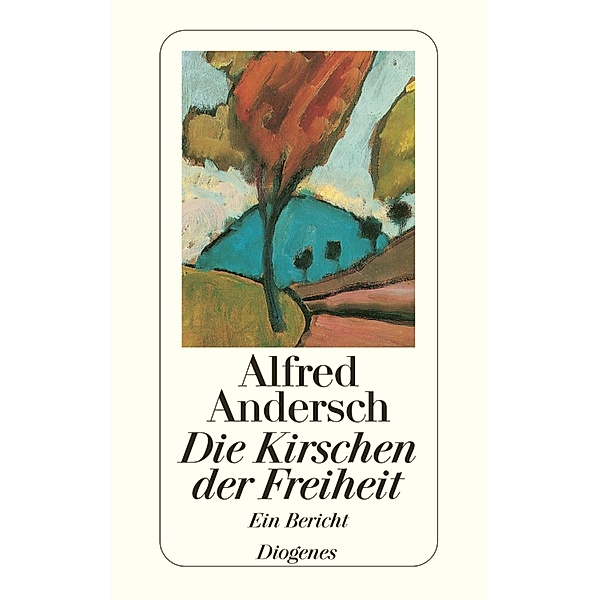 Die Kirschen der Freiheit, Alfred Andersch