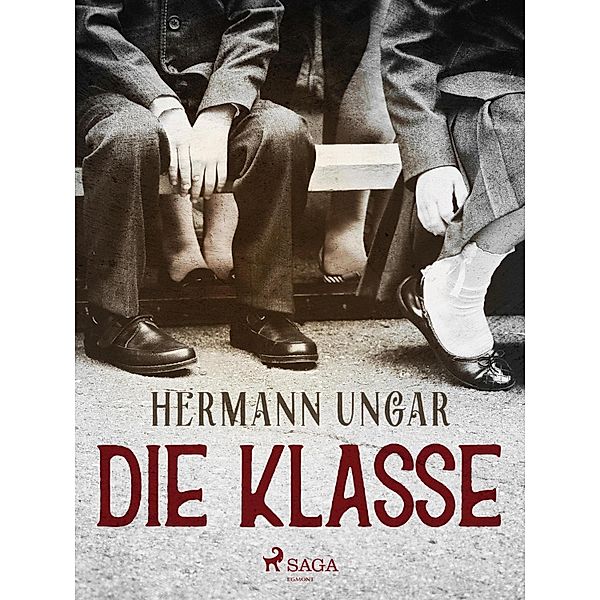 Die Klasse, Hermann Ungar