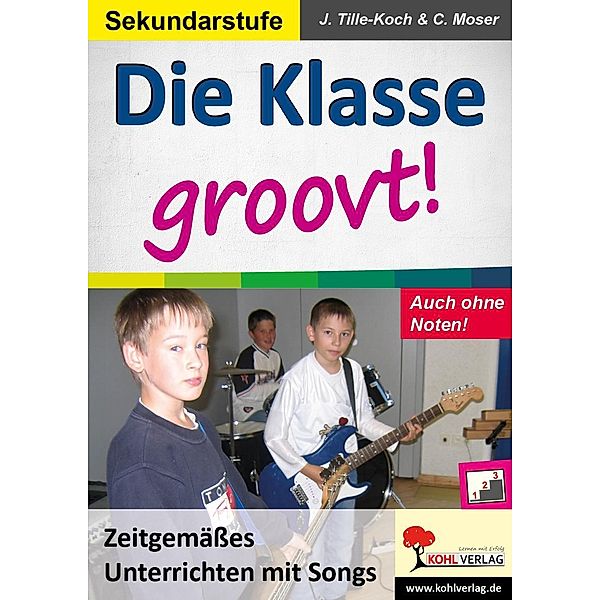 Die Klasse groovt!, Jürgen Tille-Koch, Christian Moser