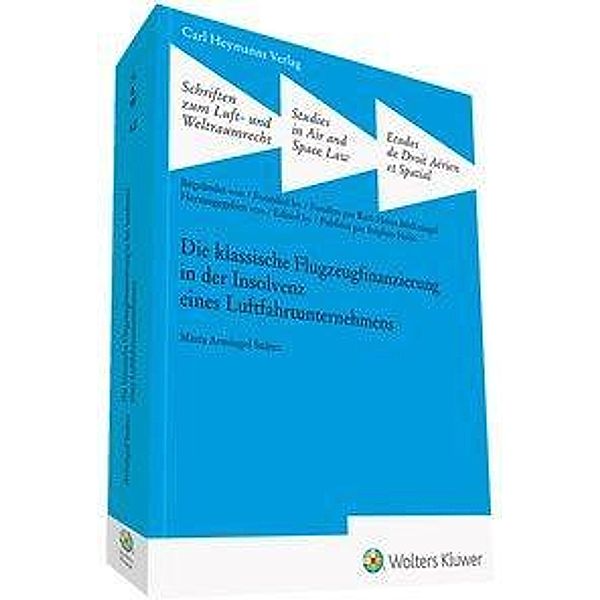 Die klassische Flugzeugfinanzierung in der Insolvenz eines Luftfahrtunternehmens (SLW 42), María Armingol Suárez