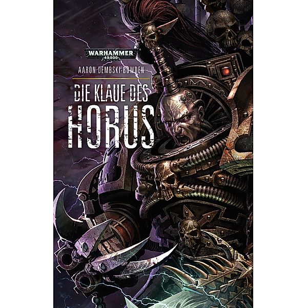 Die Klaue des Horus / Warhammer 40,000: Black-Legion Bd.1, Aaron Dembski-Bowden