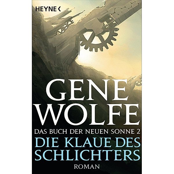 Die Klaue des Schlichters / Das Buch der Neuen Sonne-Reihe Bd.2, Gene Wolfe