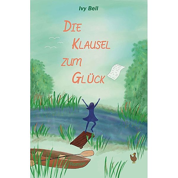 Die Klausel zum Glück, Ivy Bell