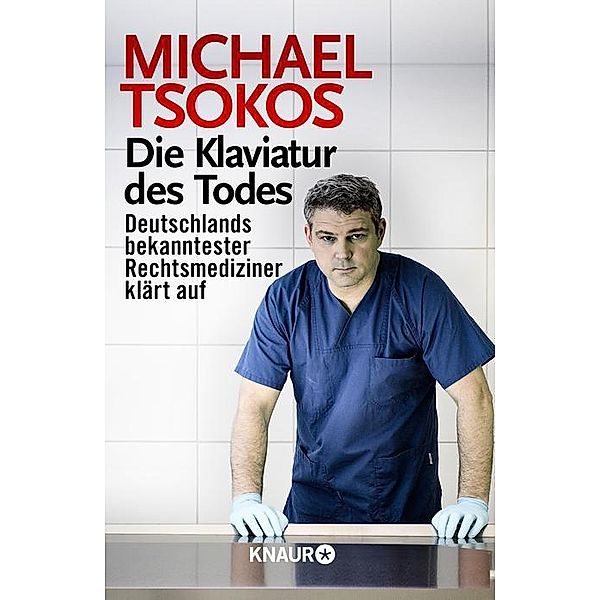 Die Klaviatur des Todes, Michael Tsokos