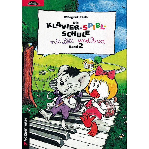 Die Klavier-Spiel-Schule. Klavierspielschule mit Lilli & Resa für... / Die Klavier-Spiel-Schule. Klavierspielschule mit Lilli & Resa für....Bd.2, Margret Feils