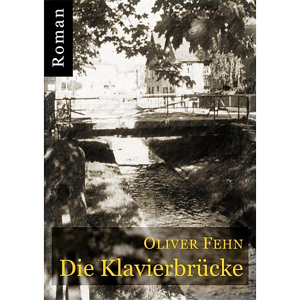 Die Klavierbrücke, Oliver Fehn