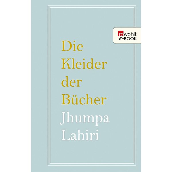 Die Kleider der Bücher, Jhumpa Lahiri