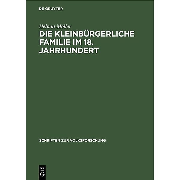 Die kleinbürgerliche Familie im 18. Jahrhundert, Helmut Möller