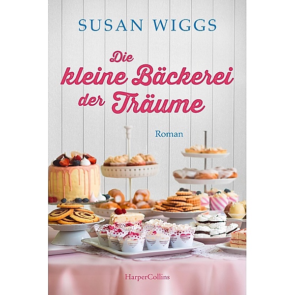 Die kleine Bäckerei der Träume, Susan Wiggs