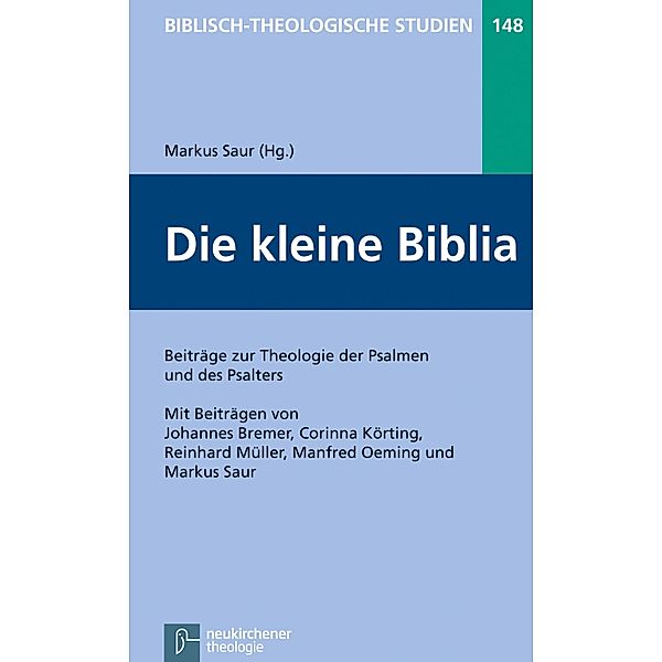 Die kleine Biblia / Biblisch-Theologische Studien Bd.148