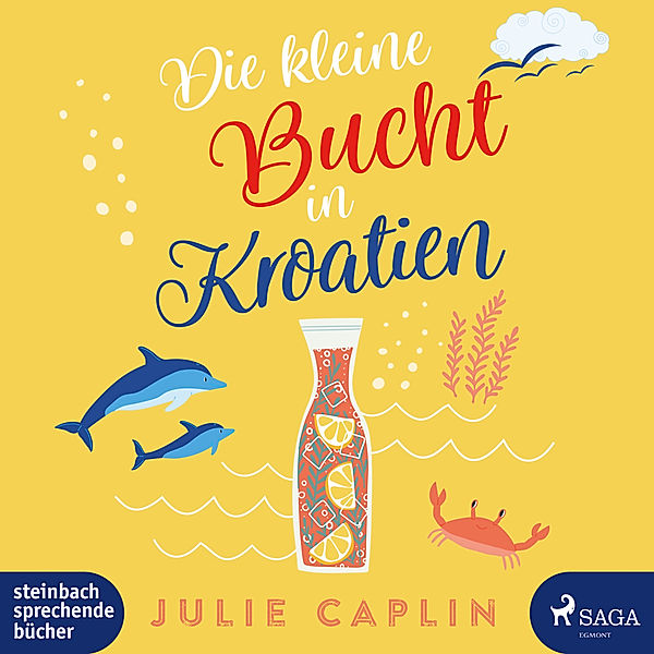 Die kleine Bucht in Kroatien,2 Audio-CD, MP3, Julie Caplin