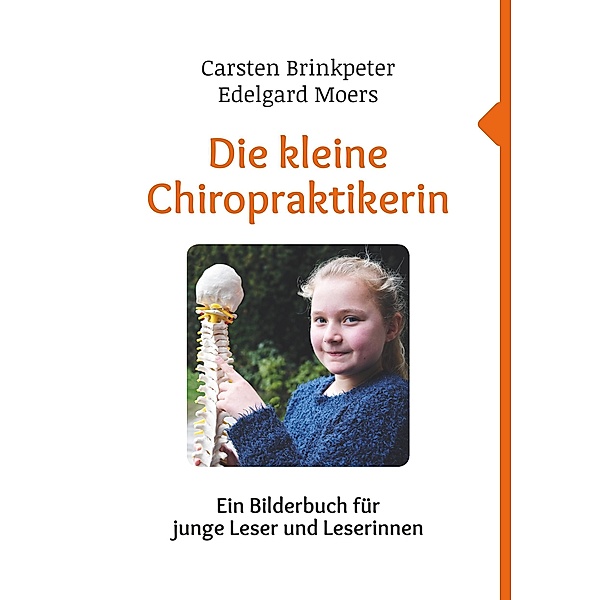 Die kleine Chiropraktikerin, Edelgard Moers, Carsten Brinkpeter